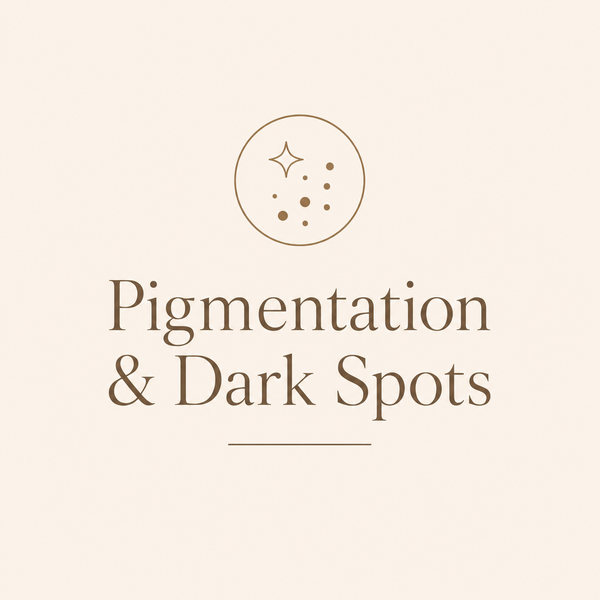 Pigmentation & Dark Spots